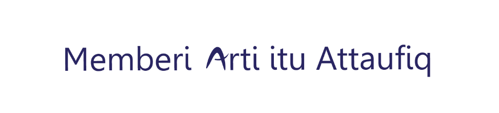 Memberi Arti itu Attaufiq